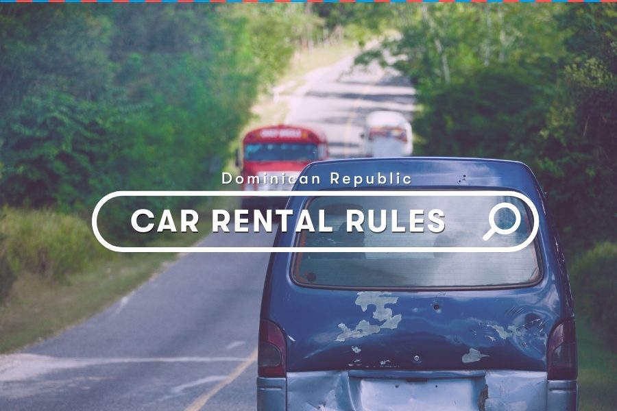 Dominican Republic Guide: Car Rental Rules