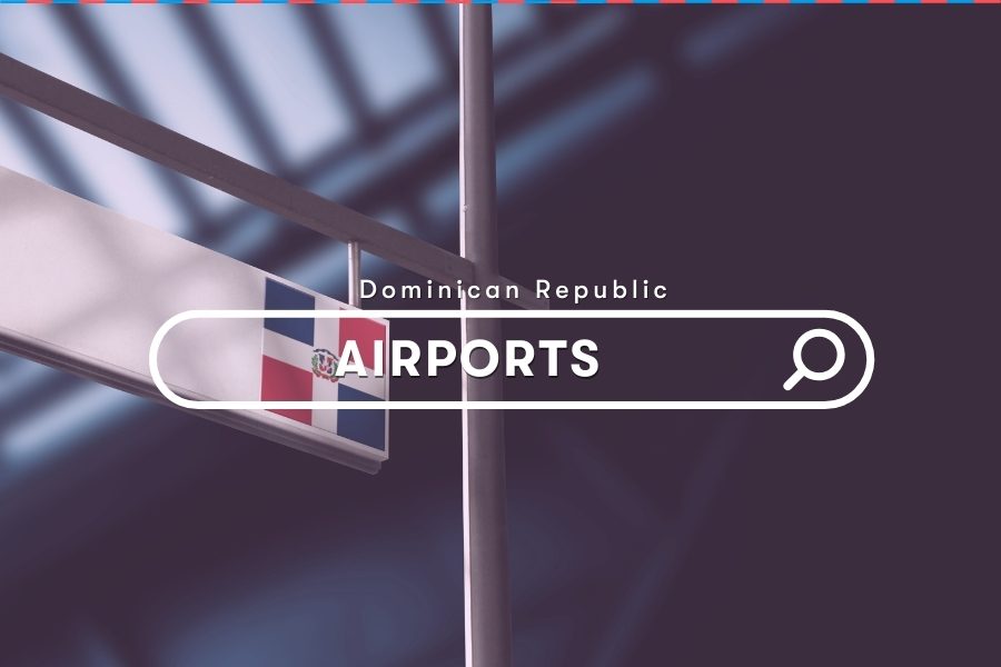 Dominican Republic Guides: International Airports
